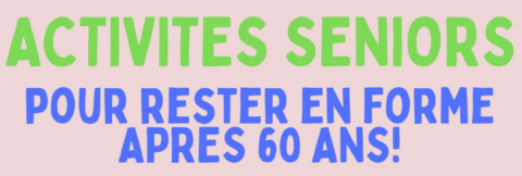 Activités pour les personnes ce 60ans et plus - Saint Antonin Noble Val